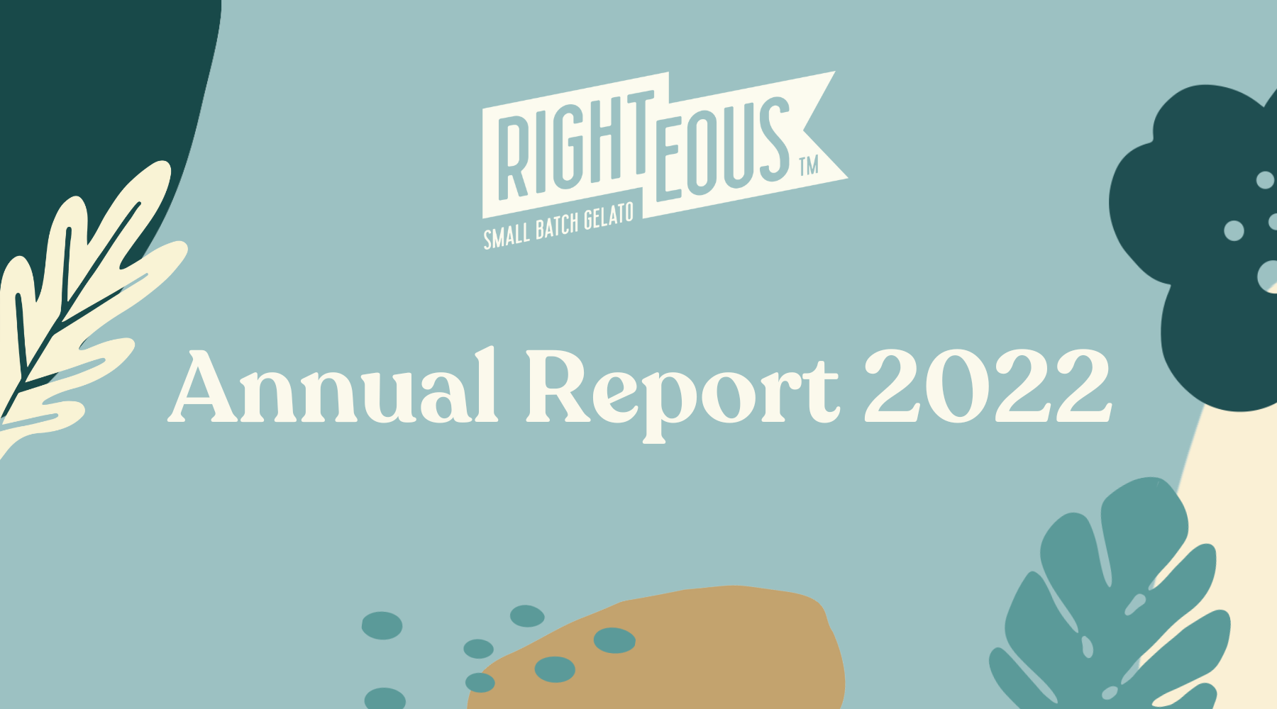 Righteous Gelato Annual Report 2022